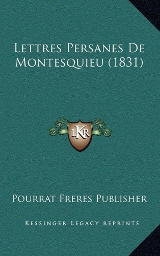 9781167947681: Lettres Persanes de Montesquieu (1831)