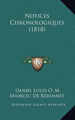 9781167963933: Notices Chronologiques (1818)