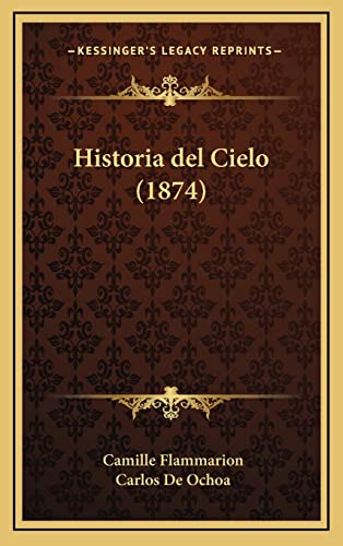 9781167965326: Historia del Cielo (1874)