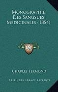 9781167968419: Monographie Des Sangsues Medicinales (1854)