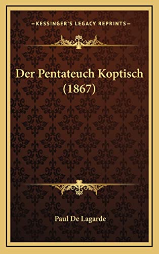 9781167971051: Der Pentateuch Koptisch (1867) (English and German Edition)