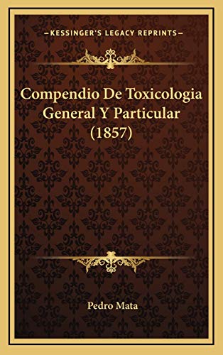 9781167982958: Compendio De Toxicologia General Y Particular (1857)