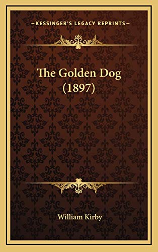 9781167985157: The Golden Dog (1897)
