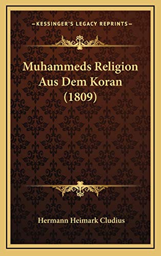 9781167987250: Muhammeds Religion Aus Dem Koran (1809) (German Edition)