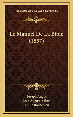 9781167987496: Le Manuel De La Bible (1857)