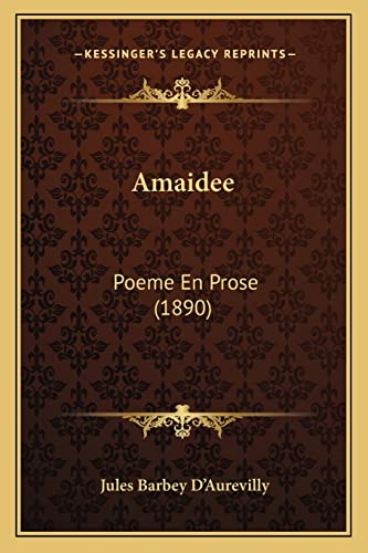 Stock image for Amaidee: Poeme En Prose (1890) for sale by THE SAINT BOOKSTORE