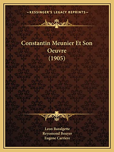 9781168044334: Constantin Meunier Et Son Oeuvre (1905)