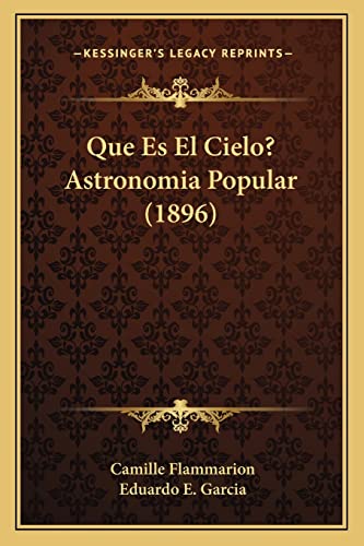 9781168080158: Que Es El Cielo? Astronomia Popular (1896)