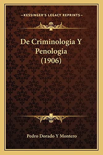 Stock image for de Criminologia y Penologia (1906) for sale by THE SAINT BOOKSTORE
