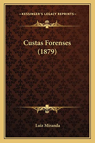 Stock image for Custas Forenses (1879) (English and Portuguese Edition) for sale by ALLBOOKS1