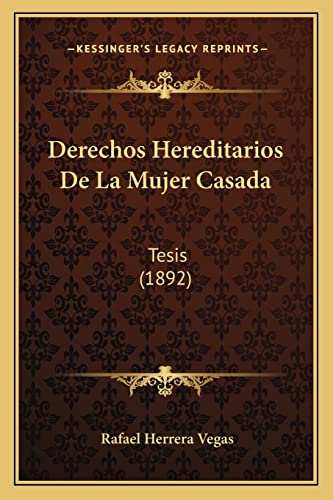 9781168089151: Derechos Hereditarios De La Mujer Casada: Tesis (1892)