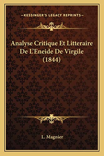 9781168145123: Analyse Critique Et Litteraire De L'Eneide De Virgile (1844)