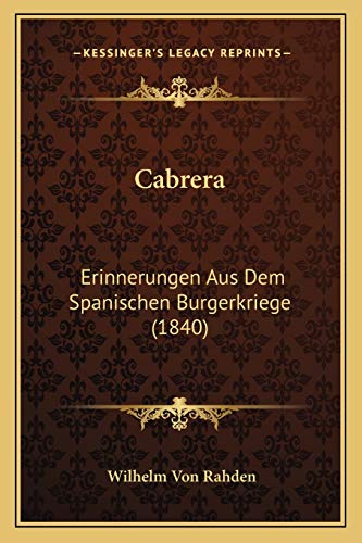 9781168148858: Cabrera: Erinnerungen Aus Dem Spanischen Burgerkriege (1840)