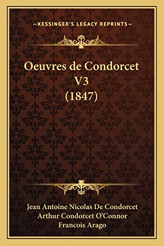 9781168160225: Oeuvres de Condorcet V3 (1847)