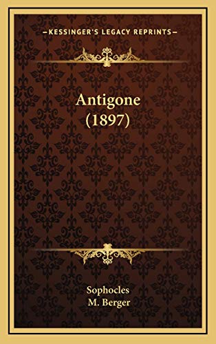 9781168172518: Antigone (1897)