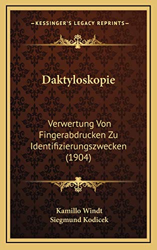Stock image for Daktyloskopie: Verwertung Von Fingerabdrucken Zu Identifizierungszwecken (1904) for sale by THE SAINT BOOKSTORE