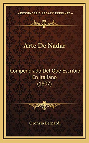 9781168201485: Arte De Nadar: Compendiado Del Que Escribio En Italiano (1807)
