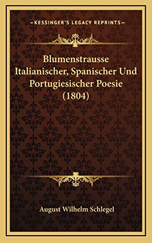 9781168211385: Blumenstrausse Italianischer, Spanischer Und Portugiesischer Poesie (1804)