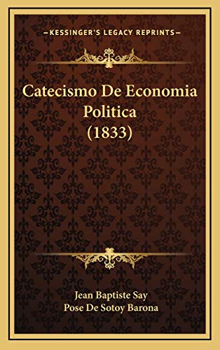 9781168227843: Catecismo De Economia Politica (1833)