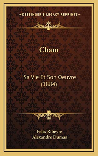 9781168229922: Cham: Sa Vie Et Son Oeuvre (1884)