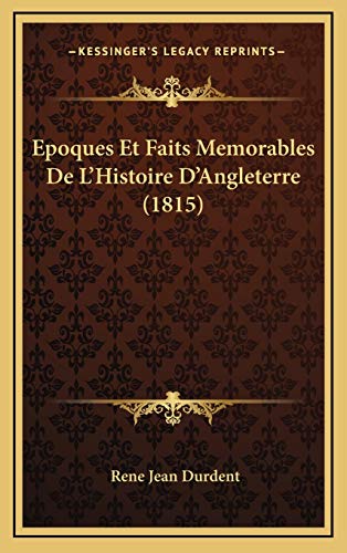 9781168241061: Epoques Et Faits Memorables De L'Histoire D'Angleterre (1815)