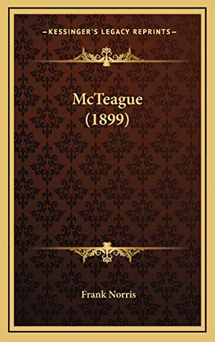 McTeague (1899) (9781168253033) by Norris, Frank