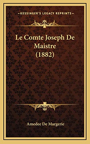 9781168256089: Le Comte Joseph De Maistre (1882)