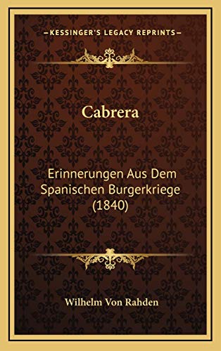 9781168268150: Cabrera: Erinnerungen Aus Dem Spanischen Burgerkriege (1840)