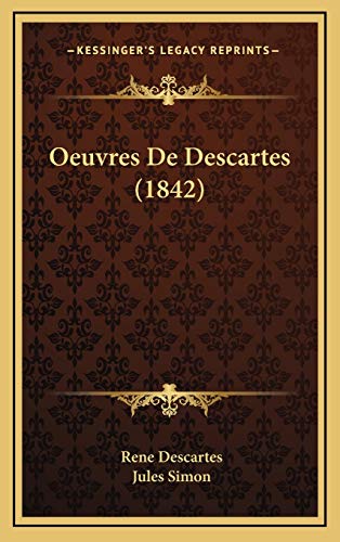 9781168274526: Oeuvres De Descartes (1842) (French Edition)
