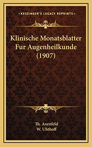 9781168275837: Klinische Monatsblatter Fur Augenheilkunde (1907) (German Edition)