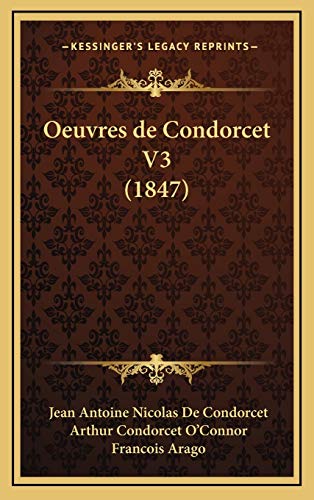 9781168278487: Oeuvres de Condorcet V3 (1847)