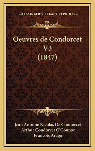 9781168278487: Oeuvres de Condorcet V3 (1847) (French Edition)