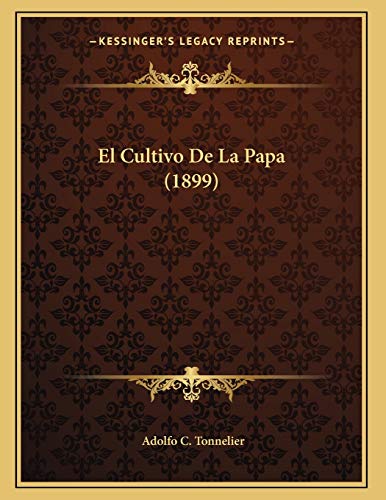 9781168289216: El Cultivo De La Papa (1899)