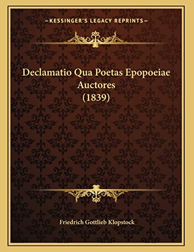 Beispielbild fr Declamatio Qua Poetas Epopoeiae Auctores (1839) zum Verkauf von WorldofBooks