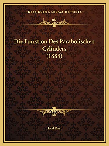 9781168313065: Die Funktion Des Parabolischen Cylinders (1883)