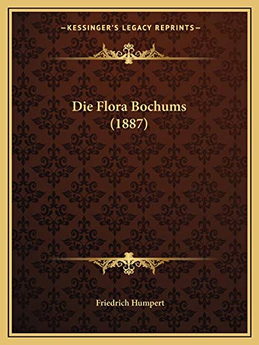 9781168321039: Die Flora Bochums (1887)