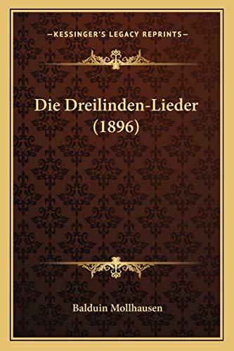 9781168355560: Die Dreilinden-Lieder (1896) (German Edition)