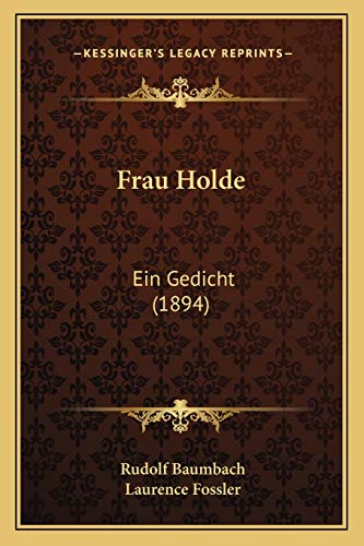 9781168357724: Frau Holde: Ein Gedicht (1894)