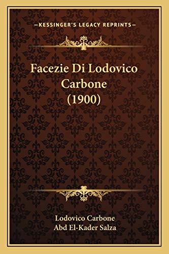 Imagen de archivo de Facezie Di Lodovico Carbone (1900) a la venta por THE SAINT BOOKSTORE