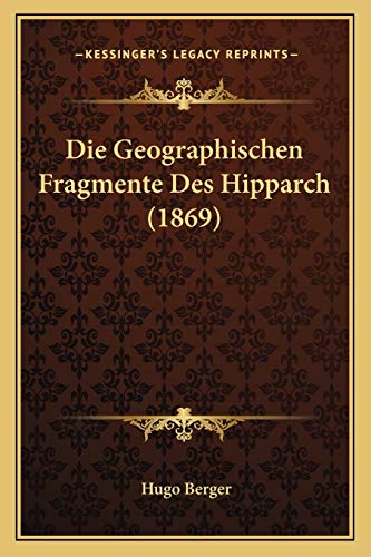 Imagen de archivo de Die Geographischen Fragmente Des Hipparch (1869) a la venta por THE SAINT BOOKSTORE