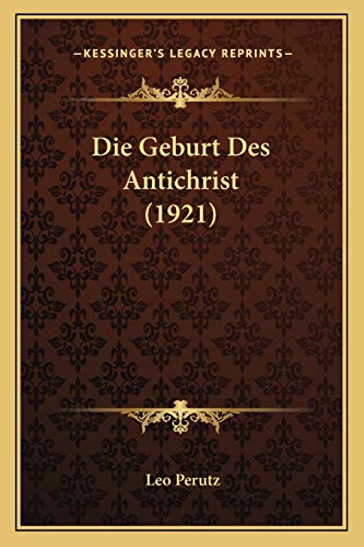 9781168372345: Die Geburt Des Antichrist (1921)