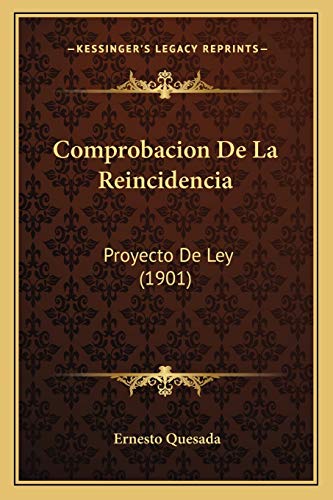 9781168396297: Comprobacion De La Reincidencia: Proyecto De Ley (1901)