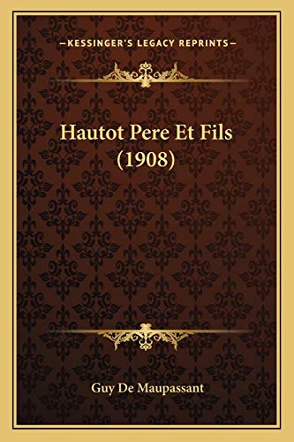 9781168398932: Hautot Pere Et Fils (1908)