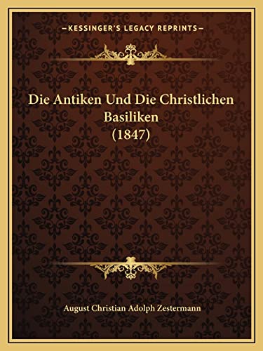 9781168402219: Die Antiken Und Die Christlichen Basiliken (1847)