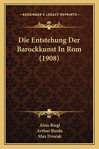 Stock image for Die Entstehung Der Barockkunst In Rom (1908) (German Edition) for sale by ALLBOOKS1