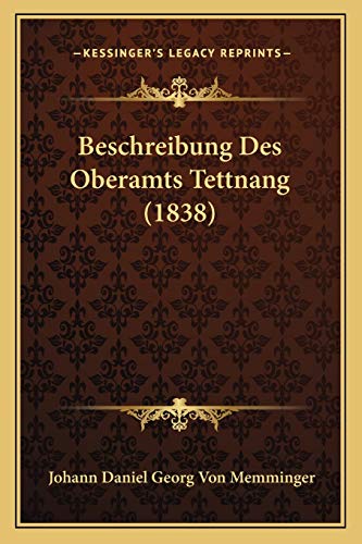9781168421470: Beschreibung Des Oberamts Tettnang (1838)