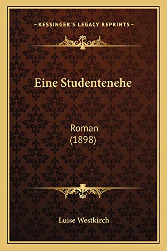 9781168425997: Eine Studentenehe: Roman (1898)
