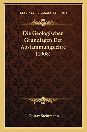 Immagine stock per Die Geologischen Grundlagen Der Abstammungslehre (1908)