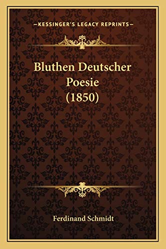 9781168435637: Bluthen Deutscher Poesie (1850) (German Edition)