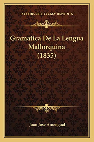9781168435989: Gramatica De La Lengua Mallorquina (1835)